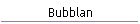 Bubblan