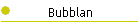 Bubblan