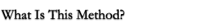 What is this method?